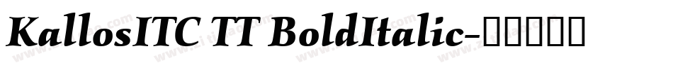 KallosITC TT BoldItalic字体转换